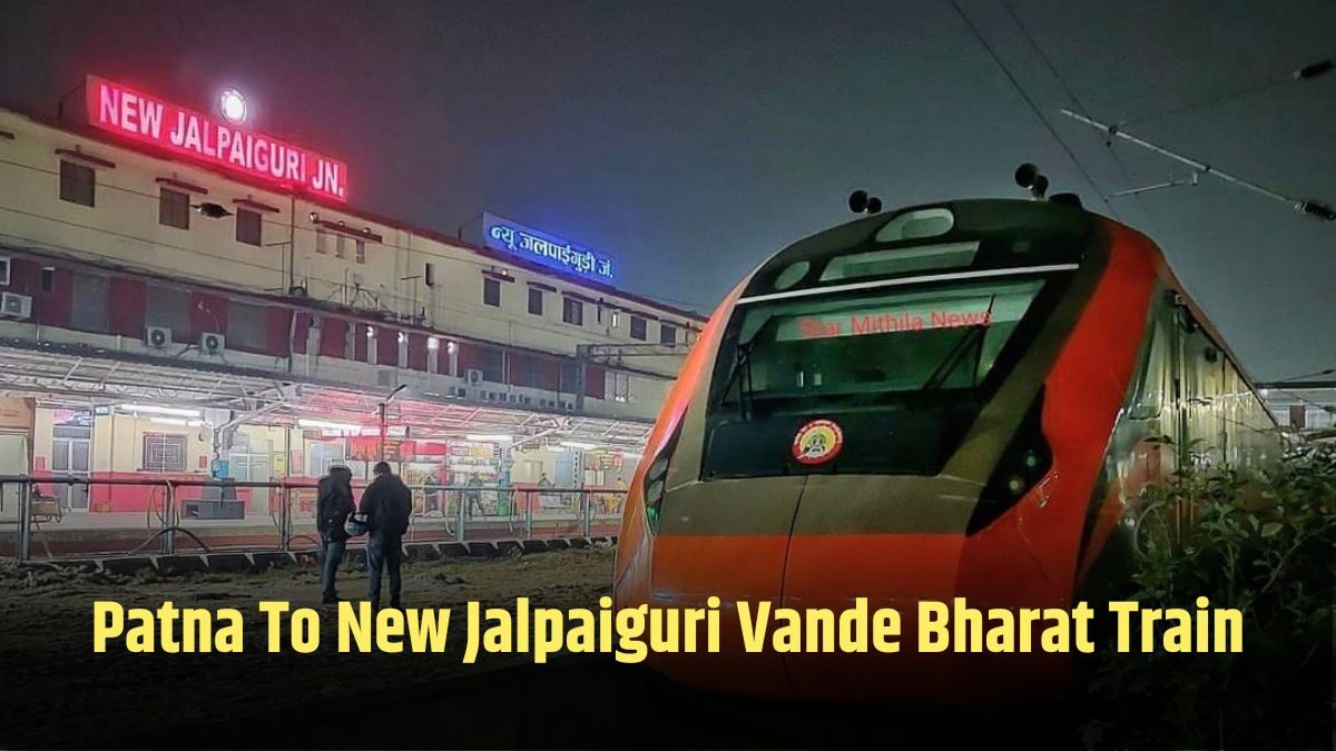 Patna New Jalpaiguri Vande Bharat Train